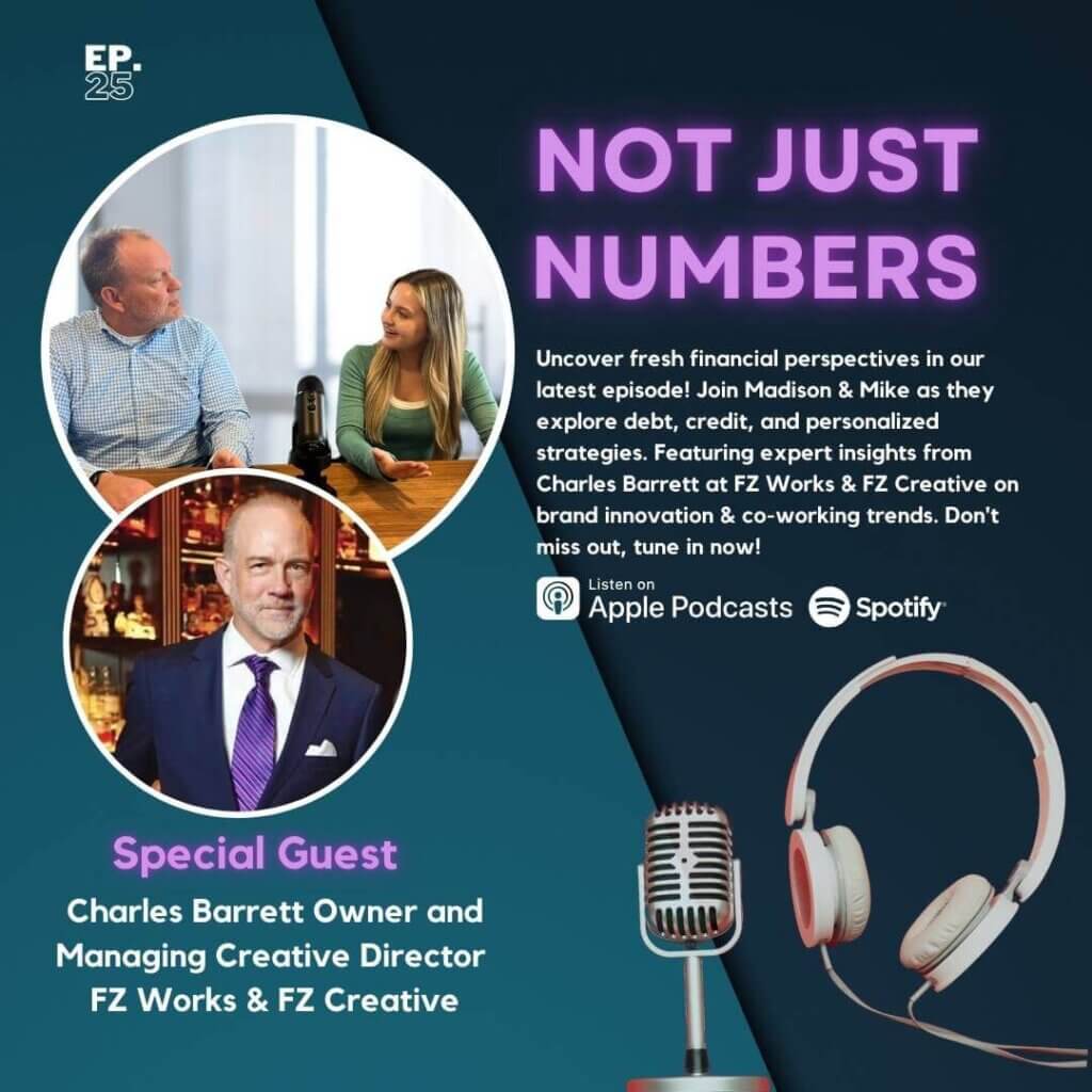 Rethinking Dave Ramsey's financial advice with Special guest Charles Barrett.Promotional graphic for episode 25 of the "Not Just Numbers" podcast featuring hosts Madison Demora and Mike Garry. The graphic highlights the topic of financial perspectives on debt, credit, and personalized strategies, and features special guest Charles Barrett, Owner and Managing Creative Director of FZ Works & FZ Creative. The podcast is available on Apple Podcasts and Spotify. The design includes images of Madison, Mike, and Charles, with a microphone and headphones as part of the visual theme.